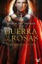 [La guerra de las Rosas 03] • Por La Gracia De Dios